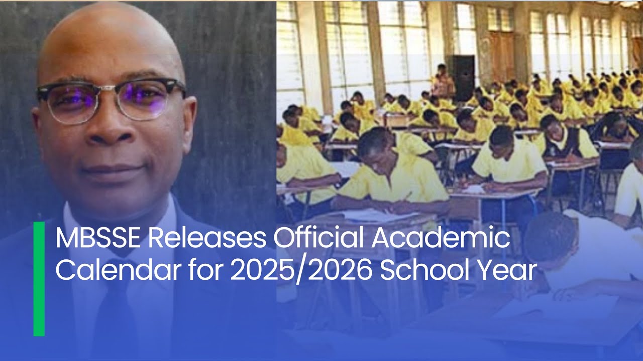MBSSE Releases Official Academic Calendar for 2025/2026 School Year