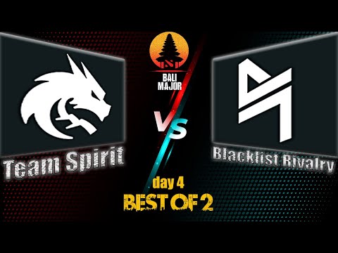 TEAM SPIRIT VS BLACKLIST RIVALRY BALI MAJOR DAY 4 BEST OF 2