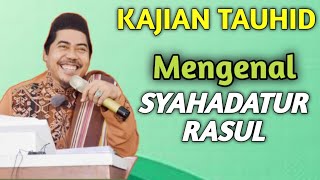 Download lagu Kajian Tauhid Sifat 20 ° Mengenal Syahadat Rasul ( Sifat-sifat Rasul ) | KH Fakhruddin Al Bantani mp3