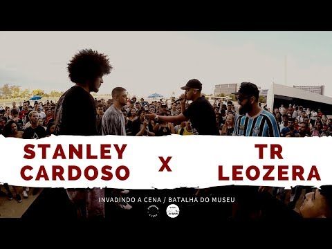 Stanley e Cardoso X TR e Leozera - 1 Fase - Invadindo a Cena/Batalha do Museu 2018