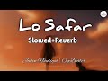Lo Safar Slowed Reverb Jubin Nautiyal OyeBeater
