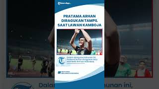 Pratama Arhan Diragukan Tampil Bela Timnas Indonesia saat Lawan Kamboja di Piala AFF 2022