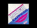 Midnight Express Can T Get Enough