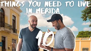10 THINGS YOU NEED TO LIVE IN MERIDA, MEXICO