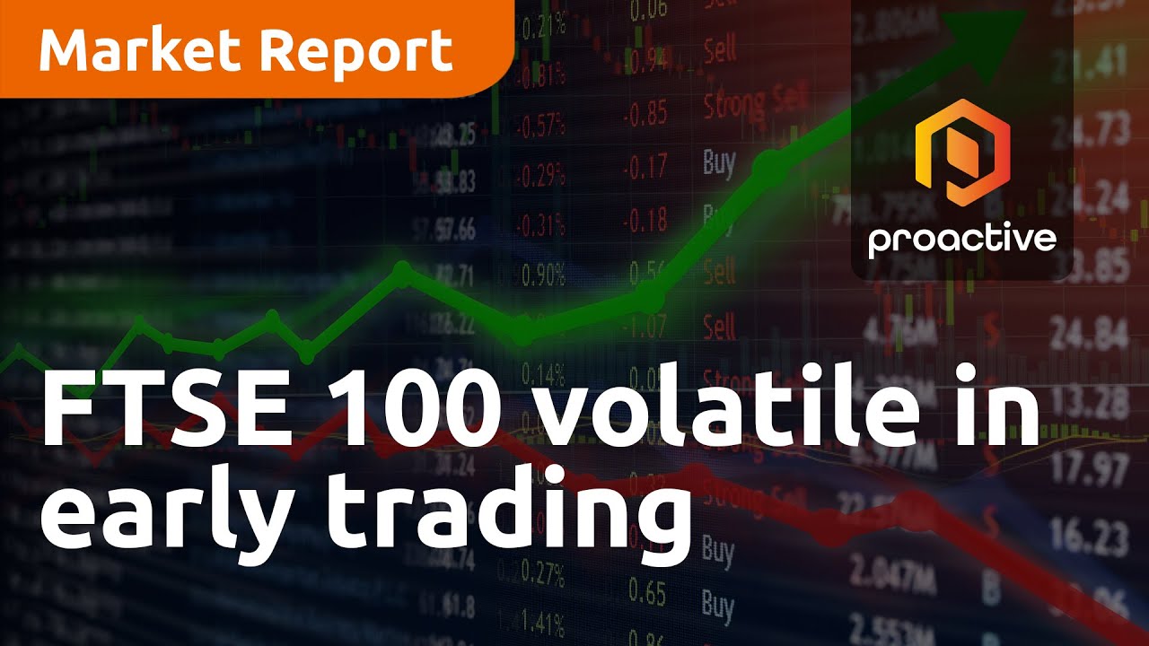 FTSE 100 off to a volatile start - Market Report