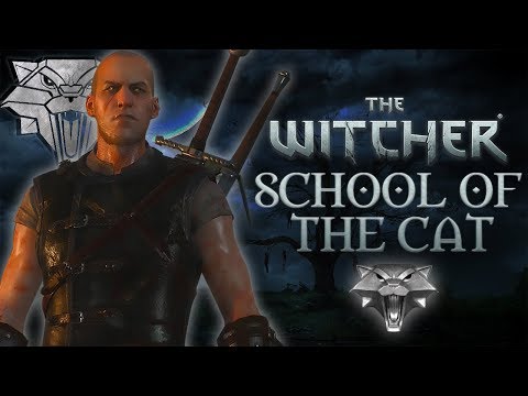 Witcher Schools: School of The Cat - Witcher Lore - Witcher Mythology - Witcher 3 lore