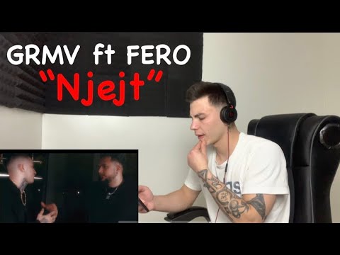 GRMV ft Fero - “Njejt”   (Reaction)