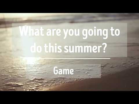What are You Going to Do this Summer? Summer Plans Game