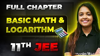 Basic Math and Logarithm FULL CHAPTER | Class 11th Chapter 1 | Arjuna JEE