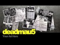 Your Ad Here by Deadmau5
