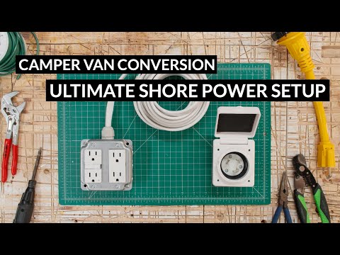 Shore Power Setup Guide - Camper Van Conversion