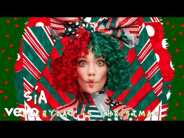 Sia – Everyday Is Christmas (Instrumental)