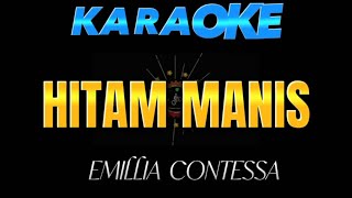 Download lagu HITAM MANIS KARAOKE tanpa vokal lirik berjalan #hitammanis mp3