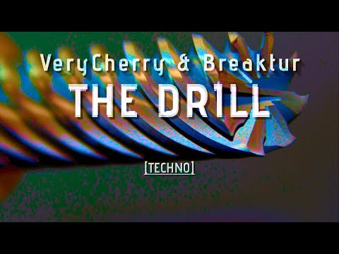 VeryCherry & Breaktur - The Drill