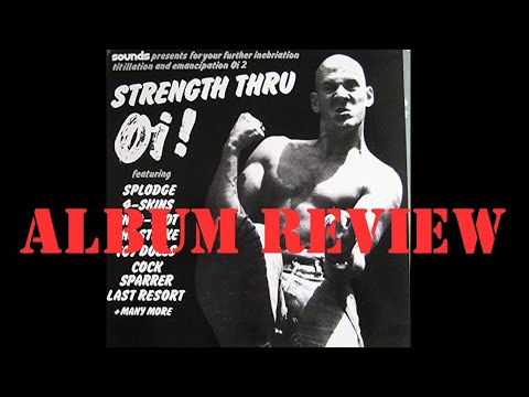 STRENGTH THRU Oi ! REVEIW.
