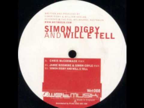 Simon Digby & Will E Tell - Unfinished Business (Chris McCormack Remix) (Wet008)