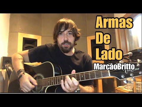 MarcãoBritto - Armas de Lado ( Bula ) Versão Acústica