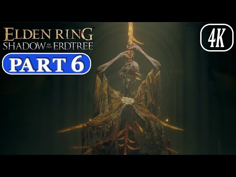 ELDEN RING SHADOW OF THE ERDTREE NG+1 Walkthrough GAMEPLAY Part 6 FULL GAME 4K60fps PC No Commentary