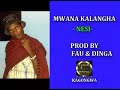 NG WANA KALANGA NESI Official Audio 2020 Prod By Lwenge Studio