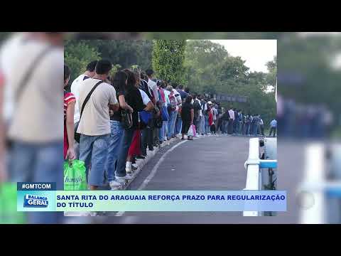 SANTA RITA DO ARAGUAIA REFORÇA PRAZO PARA REGULARIZAÇÃO DO TÍTULO
