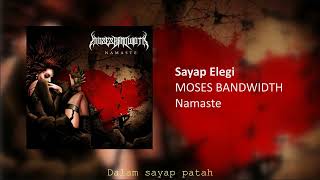 Download lagu MOSES BANDWIDTH - SAYAP ELEGI mp3 Download lagu MOSES BANDWIDTH - SAYAP ELEGI mp3