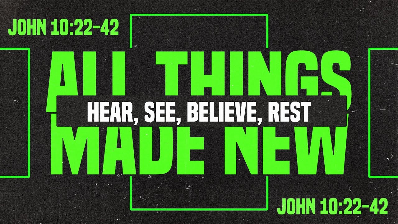 Hear, See, Believe, Rest