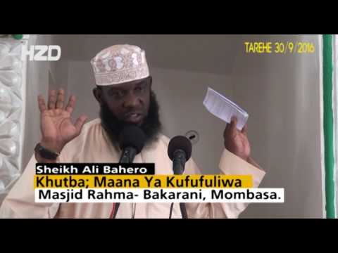 Sheikh Ali Bahero: Maana  ya  kufufuliwa