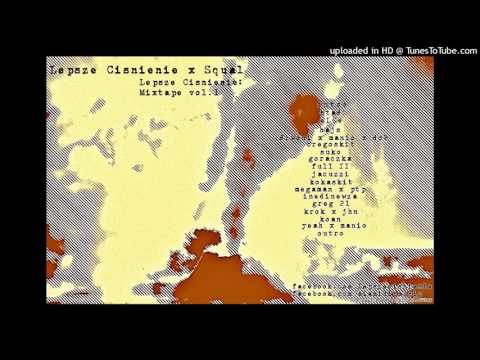 15 Krok x Jhn(Lepsze Cisnienie x Squal x Mixtape 2015)