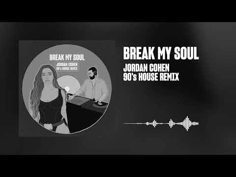 Beyoncé - BREAK MY SOUL (Jordan Cohen 90's House Remix)