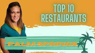Best restaurants to eat at in Palm Springs