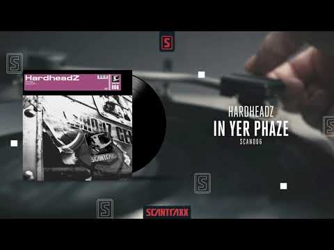 Hardheadz - In Yer Phaze (Official Audio)