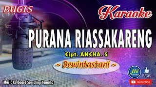 Download lagu Purana Riassakareng Bugis Karaoke Tanpa Vocal Liri... mp3