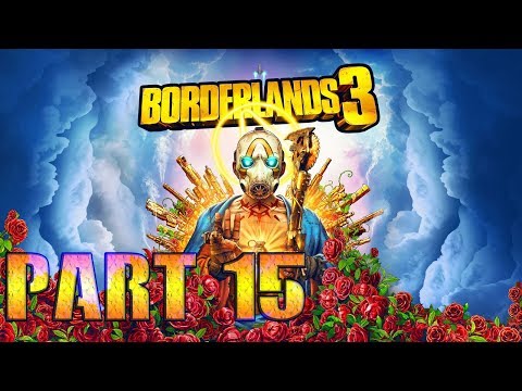 BORDERLANDS 3 Walkthrough Gameplay Part 15 - Anointed Goliath?!?!