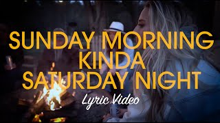 Sunday Morning Kinda Saturday Night Music Video