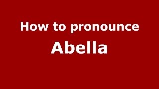 How to pronounce Abella