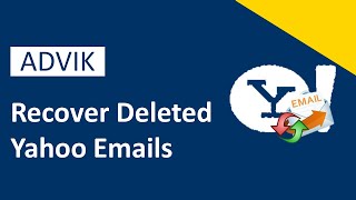 How to Recover Deleted Yahoo Emails from Years Ago?  Step-by-Step Guide