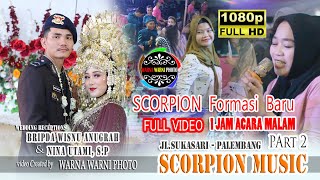 Download lagu Full dangdut malam Part.2 Feat SCORPION MUSIC || WARNAWARNI || Acara Bpk.Sopri Yanto & Ibu.Imayati mp3