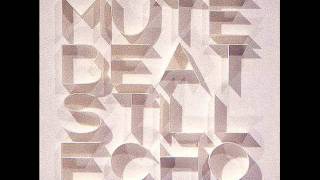 Mute Beat - Still Echo