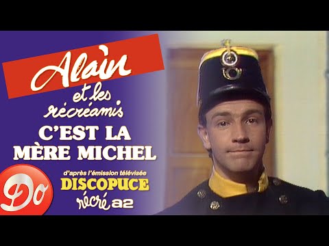 Alain et les Récréamis - C'est la mère Michel | Discopuce | LE JARDIN DES CHANSONS | Comptine
