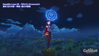 Genshin Luna III - Witch's Homework | 原神 空月の歌・間奏: 魔女の課題