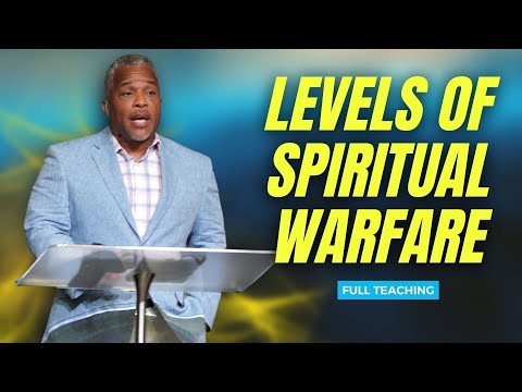 Levels Of Spiritual Warfare