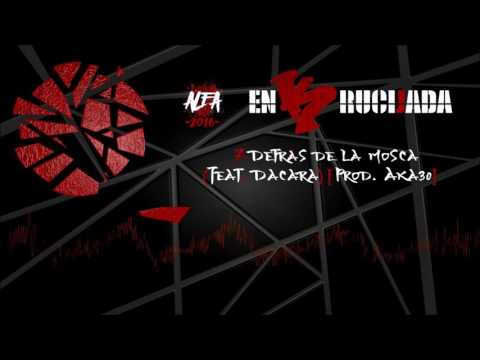 07. ALFA Y DACARA - DETRÁS DE LA MOSCA [PROD. AKA30] #ENKRUCIJADA