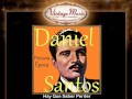 Daniel Santos -- Hay Que Saber Perder