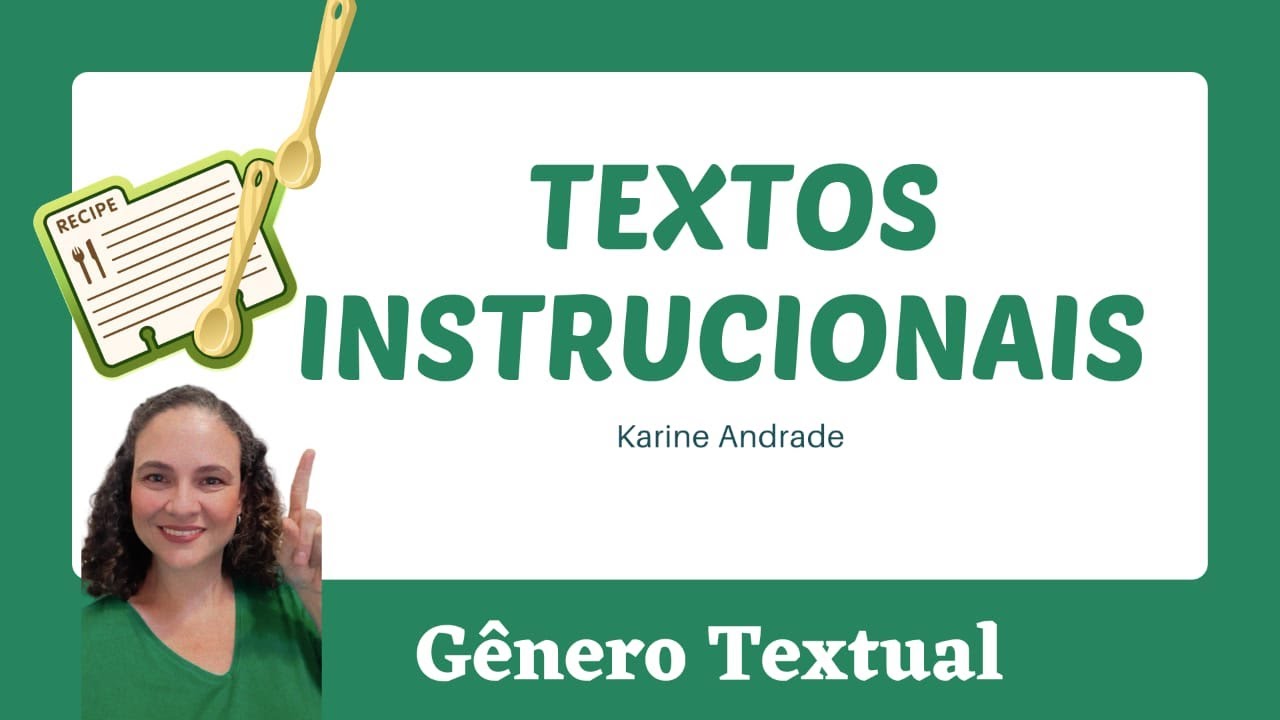 Gênero Textual: Textos Instrucionais