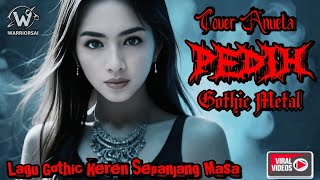 Download lagu PEDIH – Gothic Metal Cover | ANUETA (Emotional Dark Version) mp3 Download lagu PEDIH – Gothic Metal Cover | ANUETA (Emotional Dark Version) mp3