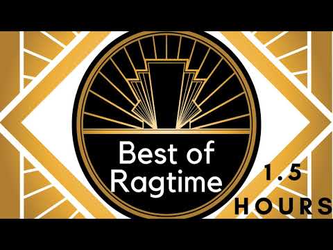 BEST OF RAGTIME - 1.5 hours