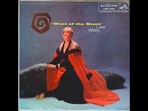 Lee Wiley  "West Of The Moon" - from vinyl