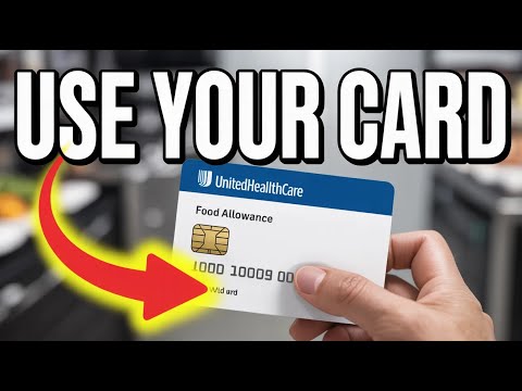 How to Use UnitedHealthcare Food Allowance Card – Grocery Guide