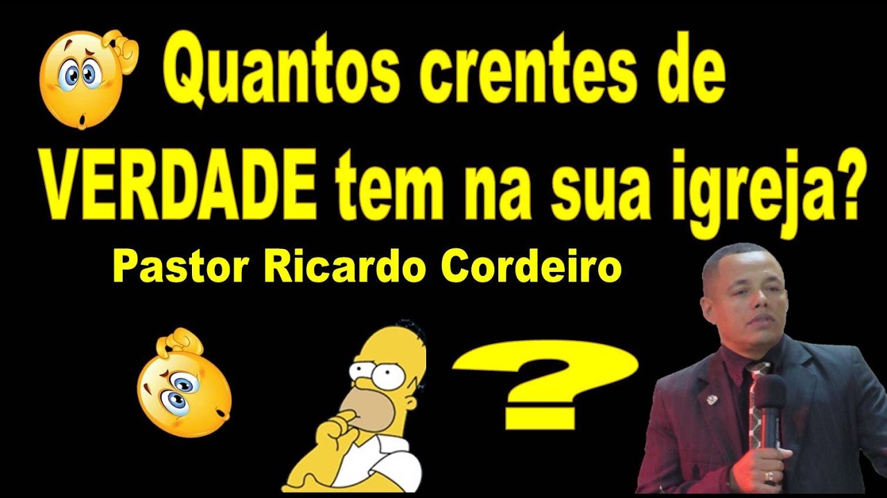Quantos crentes de VERDADE tem na sua igreja - Pregação impactante - Pastor Ricardo Cordeiro