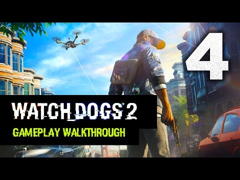 Watch Dogs 2 - Gameplay Walkthrough Part 4 [SIDE MISSION & Free Roam] - Campaign (PS4)